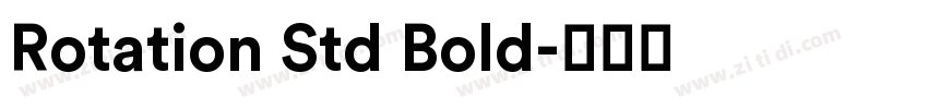 Rotation Std Bold字体转换